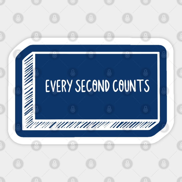 Every Second Counts Sticker by Yue